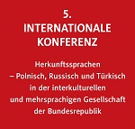 Logo 5. Internationale Konferenz der Herkunftssprachen in der interkulturellen und mehrsprachigen Gesellschaft der Bundesrepublik